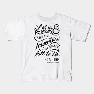 Narnia Quote T-shirt Kids T-Shirt